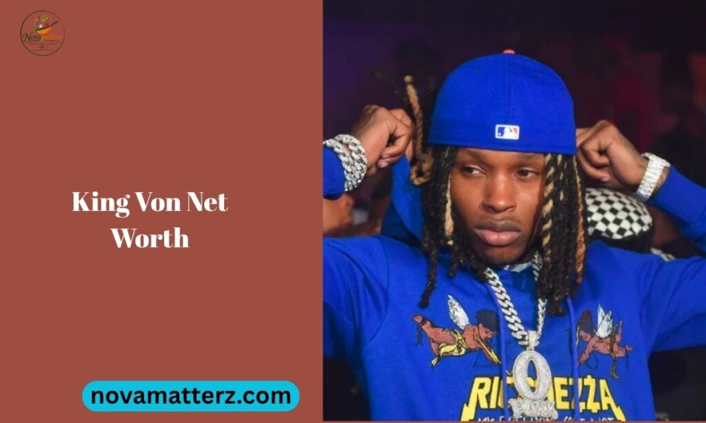 King Von Net Worth