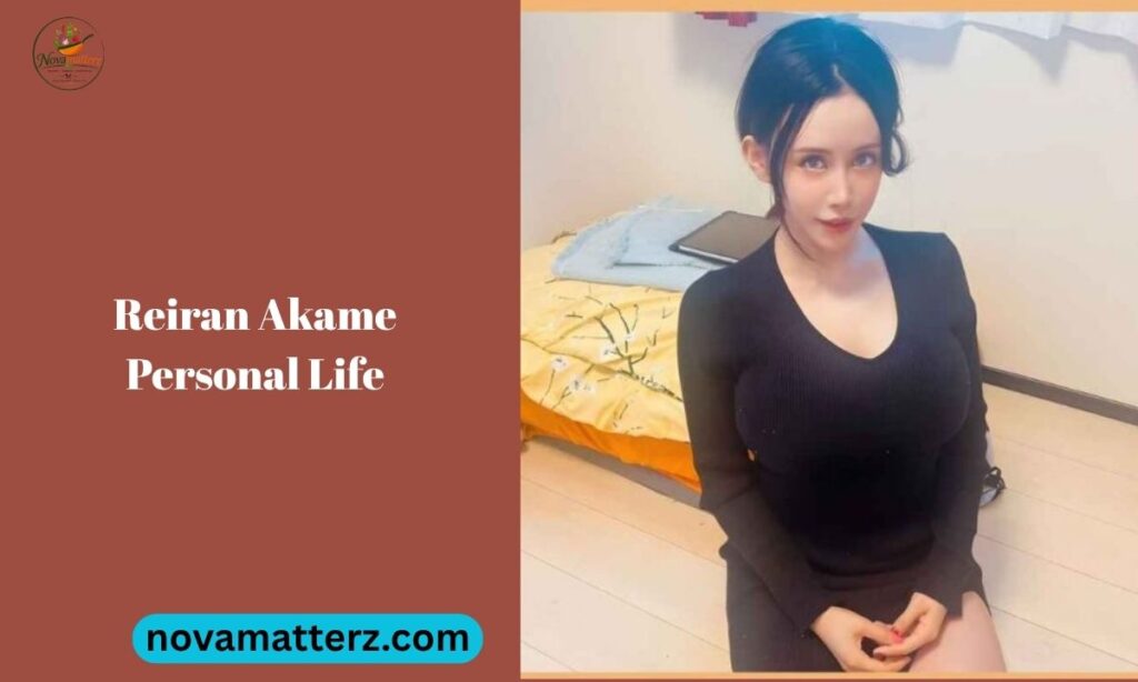 Reiran Akame Personal Life