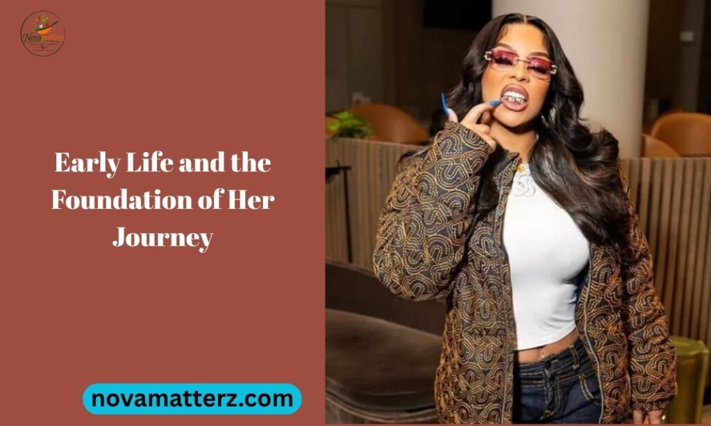 Early Life and the Foundation of Her Journey