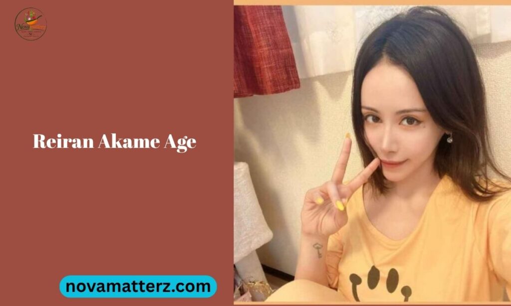 Reiran Akame Age, Biography, Net Worth, Career
